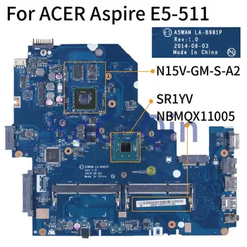 Za ACER Aspire E5-511 Celeron N2940 Matična ploča laptopa NBMQX11005 LA-B981P SR1YV N15V-GM-S-A2 DDR3 Matična ploča laptopa
