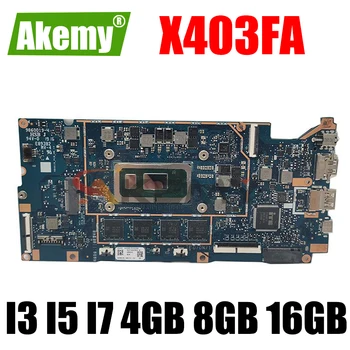 X403FA Matična ploča za ASUS VivoBook ADOL14F X403F A403F L403FA 4 GB 8 GB 16 GB ram-a I3 I5 I7 PROCESOR Matična Ploča laptopa