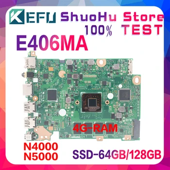 Matična ploča KEFU L406MA E406MAS E406MA E406M E406 Matična ploča laptopa N4000 N5000 4GB RAM SSD-64G/128G Matična ploča